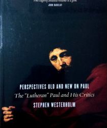 PERSPECTIVES OLD AND NEW ON PAUL